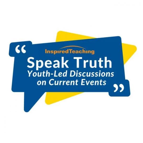 Speak Truth: Youth-Led Discussions on Current Events 