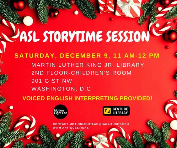 Graphic advertising ASL Storytime Sessions with Motion Light Lab at the MLK Library on December 9th at 2 p.m.