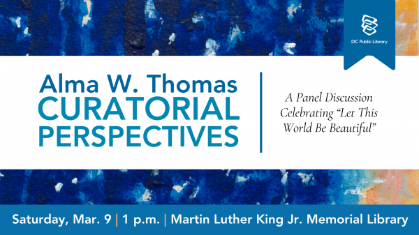 Alma W. Thomas: Curatorial Perspectives: A Panel Discussion Celebrating 