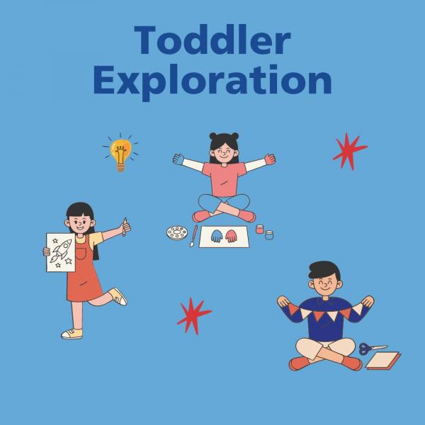 graphic with three children playing and text: Toddler Exploration