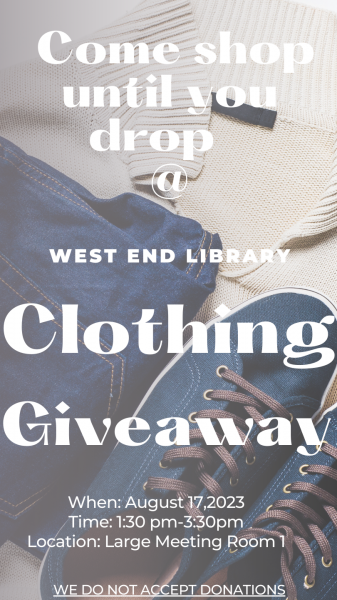 Come shop until you drop at West End Library Clothing Giveaway. 