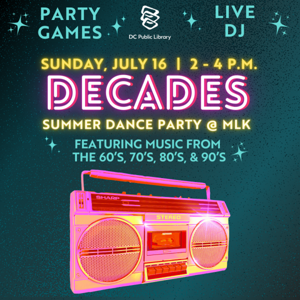 Decades Summer Dance Party at MLK Library