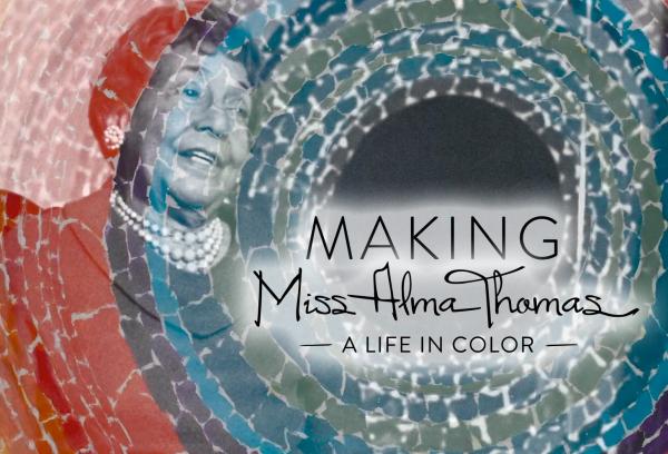 Image for event: Making &quot;Alma Thomas: A Life in Color&quot; 