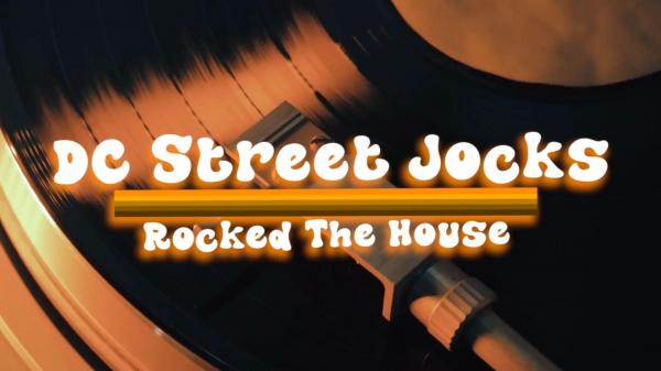 DC Street Jocks Rocked the House