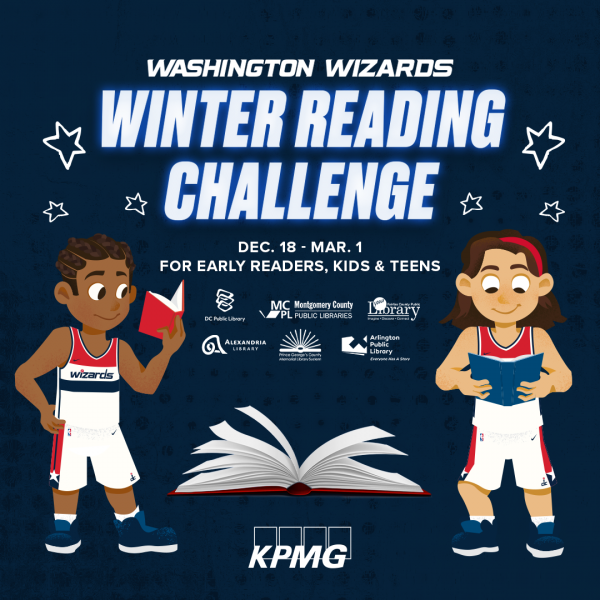 Washington Wizards Winter Reading Challenge. Dec. 18 - Mar. 1. For Early Readers, Kids & Teens