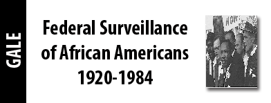 graphic with text: GALE, Federal Surveillance of African Americans 1920-1984