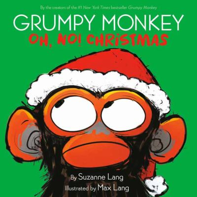 Grumpy Monkey: Oh, No! Christmas
