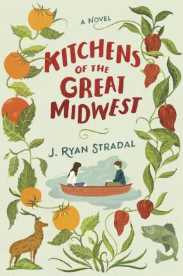 Kitchens of the great midwest book cover, two people in a canoe surrounded by a border of vegetation, and a deer and fish in opposite bottom corners