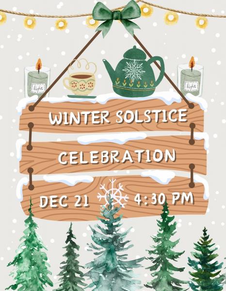 Winter Solstice Celebration. Dec. 21 at 4:30 p.m.