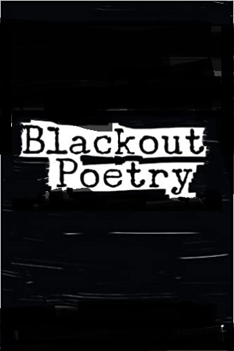 A black page that says Blackout Poetry.