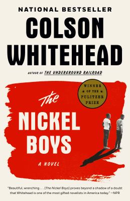 Colson WhiteheadL The Nickel Boys, a Novel