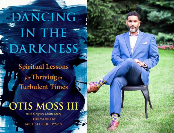 Dancing in the Darkness book cover next to image of Rev. Dr. Otis Moss